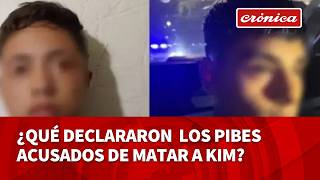 Declaraciones de los pibes acusados de matar a Kim