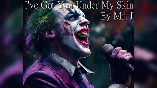 I've Got You Under My Skin | Joker AI Cover