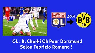 Mercato OL : Cherki vers Dortmund? (F. Romano, 80% crédible)