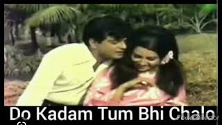 DO KADAM TUM BHI CHALO # Movie:Ek Hasina Do Diwane