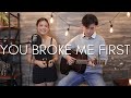 You Broke Me First -Tate McRae -  Cover Ft. Renee Foy