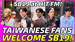 SB19 arrival at Taiwan's HIT FM Station, welcomed by Taiwanese A'TIN!