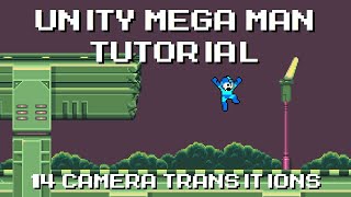 Unity Mega Man Tutorial - 14 Camera Transitions