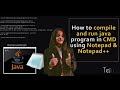 Learn how to run a Java program using Notepad and Command Prompt!!📉💻☕