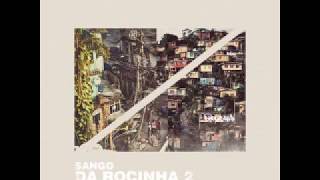 Sango - Da Rocinha 2 (Full Album)