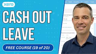 How to Cash Out Annual Leave at Any Time in Xero Payroll