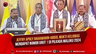 Jeffry Apoly Rahawarin-Abdul Mukti Keliobas Mendapat Nomor Urut 1 di PILKADA Maluku 2024