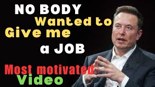 MOST MOTIVATED VIDEO OF ELON MASK || EVERY AGE CAN ONCE TIME WATCH THIS