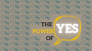 The Power of YES