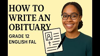 Grade 12 English FAL May/June Paper 3 | How to Write an Obituary