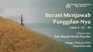 Ibadah Minggu, 02 Februari 2025 Pukul 09.00 WIB