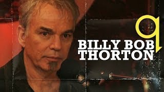 Billy Bob Thornton 'Blow Up' on Q TV