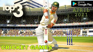 Top 3 Cricket Games For Android 2021 | High Graphics Cricket Games For Android