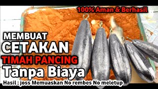 Cara Membuat Cetakan Timah Pancing