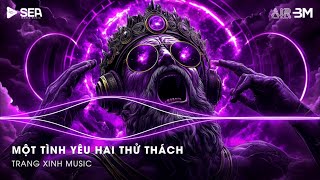 Một Tình Yêu Hai Thử Thách (Sado Remix) - Luân Ken - Lòng Người Khó Nói Em Ơi Remix - NONSTOP 2025