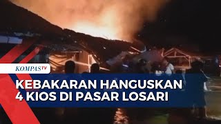 Kebakaran Hanguskan 4 Kios di Pasar Tradisional Losari Brebes