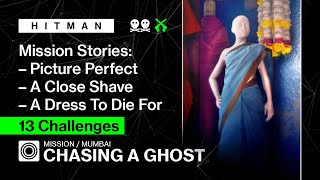 HITMAN | Mumbai | Chasing A Ghost — Three Mission Stories, 13 Challenges