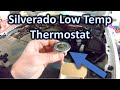 Silverado Low Temp Thermostat No Tune Required