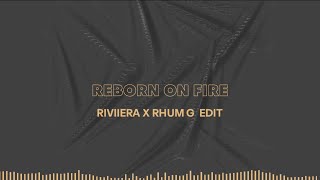 JIMI JULES, MOOJO, ARODES - REBORN ON FIRE (RHUM G x RIVIIERA EDIT)