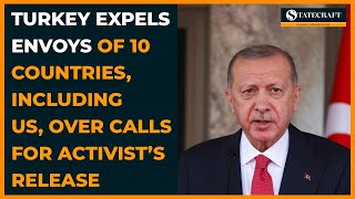 Turkey Expels Envoys of 10 Countries, Including US, Over Calls For Activist’s Release