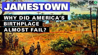 Jamestown: Why Did America’s Birthplace Almost Fail?