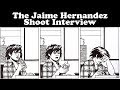 The Jaime Hernandez Shoot Interview (SPX 2019)