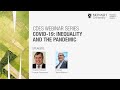 Covid-19: Inequality and the Pandemic