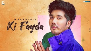 Ki Fayda : Musahib (Full Song) Sharry Nexus | Punjabi Songs 2020 | Geet MP3