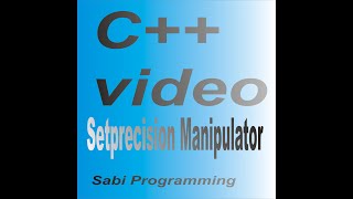 Setprecision manipulator in c++