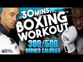 30 MINUTE 300-500 CALORIES BURNED BASIC BOXING WORKOUT | NateBowerFitness