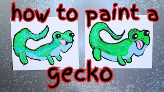 How To Paint And Draw A Gecko.