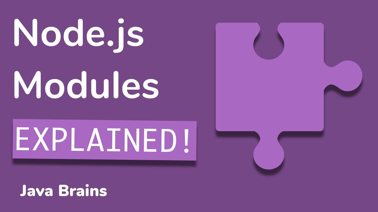Node Modules Intro - Node.js Basics [08] - Java Brains - YouTube