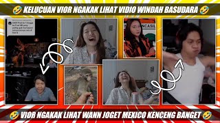 KELUCUAN VIOR NGAKAK LIHAT VIDIO WINDAH BASUDARA 🤣‼️VIOR NGAKAK LIHAT WANN JOGET MEXICO 🤣‼️