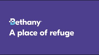 Bethany: A Place of Refuge