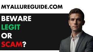 Is MyAllureGuide com a LEGIT Website or a Scam