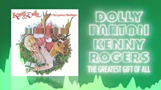 Dolly Parton & Kenny Rogers - The Greatest Gift of All (Official Audio) ❤  Love Songs