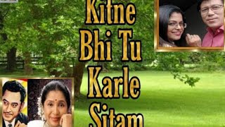 kitne bhi tu karle sitam | kitne bhi tu karle sitam song