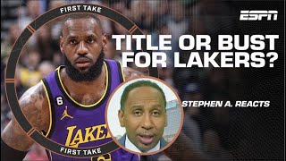 Stephen A. DOESN’T WANT TO HEAR IT! Lakers title or bust this season?! | First Take