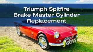 Triumph Spitfire Mk 2 - How to Change the Brake Master Cylinder