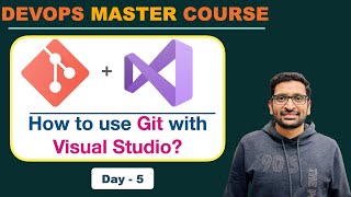 How to use Git with Visual Studio? | DevOps Master Course | Day-5