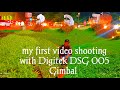 My first video shooting with digitek DSG 005 gimbal just normal testing @chimontatech