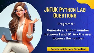 Python program to generate a random number between 1 &10, ask the user to guess|Program-6|JNTUKR19
