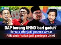 TERKINI! DAP berang UMNO 'cari gaduh' | Bersatu offer jadi 'posmen' PMX | PKR sindir pemimpin UMNO