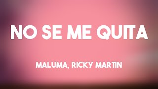 No Se Me Quita - Maluma, Ricky Martin (Lyrics Video) 🧋