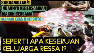 SEPERTI APA KESERUAN KELUARGA RESSA JENEPONTO⁉️ SALAMLEHOY