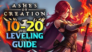 Ashes Of Creation Levelling 10-20 Guide - Alpha 2