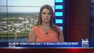 Salisbury woman pleads guilty to sexually exploiting an infant