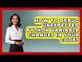How To Debug Unexpected Python Variable Changes In Your Code? - Python Code School