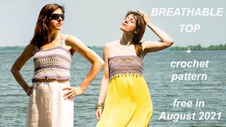 BREATHABLE Top crochet pattern FREE in August 2021 only