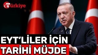 Cumhurbaşkanı Erdoğan'dan Son Dakika EYT Müjdesi! Yaş Şartı Olacak mı? – Türkiye Gazetesi